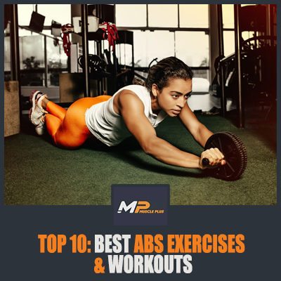 TOP 10: Best Abs Exercises & Workouts - Muscle Plus UK